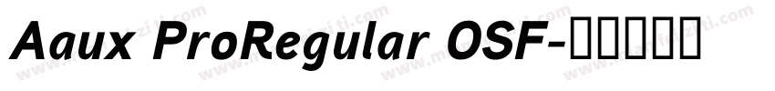 Aaux ProRegular OSF字体转换